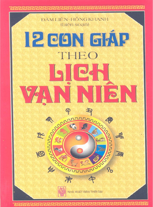 12 Con Giáp Theo Lịch Vạn Niên –