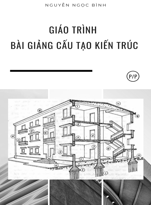 Giáo Trình Bài Giảng Cấu Tạo Kiến Trúc –