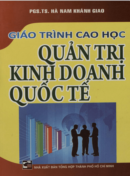 Giáo Trình Cao Học Quản Trị Kinh Doanh Quốc Tế –