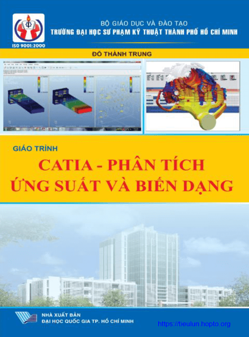 Giáo Trình Catia – Phân Tích Ứng Suất Và Biến Dạng –