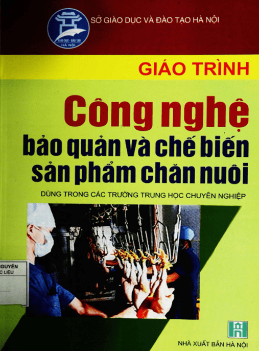 Giáo Trình Công Nghệ Bảo Quản Và Chết Biến Sản Phẩm Chăn Nuôi