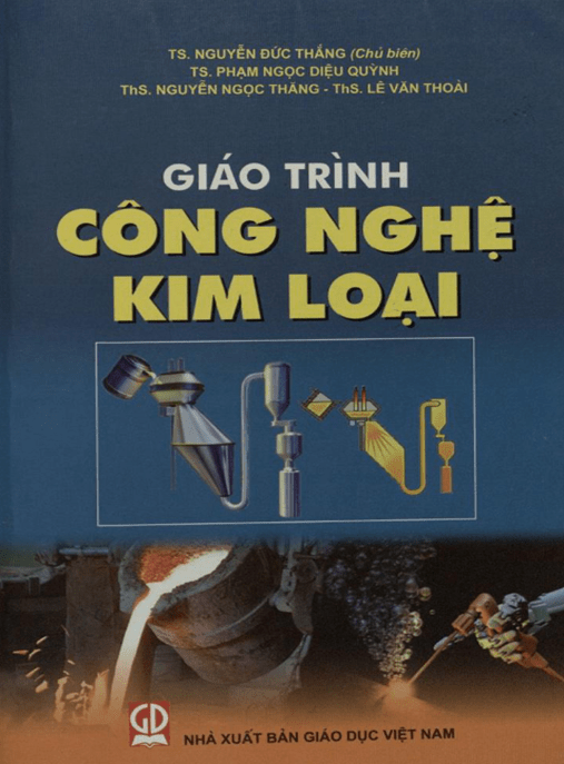 Giáo Trình Công Nghệ Kim Loại –