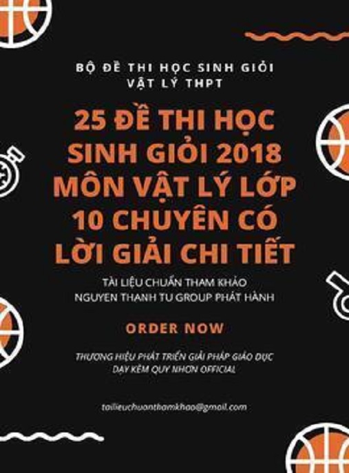 25 Đề Thi Học Sinh Giỏi 2018 Môn Vật Lý Lớp 10 Chuyên Có Lời Giải Chi Tiết