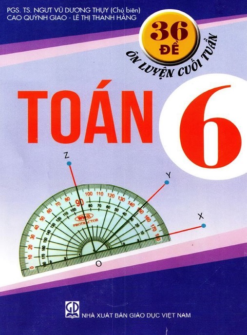 36 Đề Ôn Luyện Cuối Tuần – Toán Lớp 6
