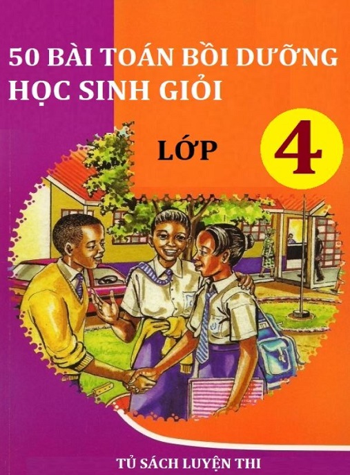 50 Bài Toán Bồi Dưỡng Học Sinh Giỏi Lớp 4