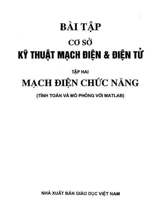 Bài Tập Cơ Sở Kỹ Thuật Mạch Điện Và Điện Tử Tập 2 – Mạch Điện Chức Năng