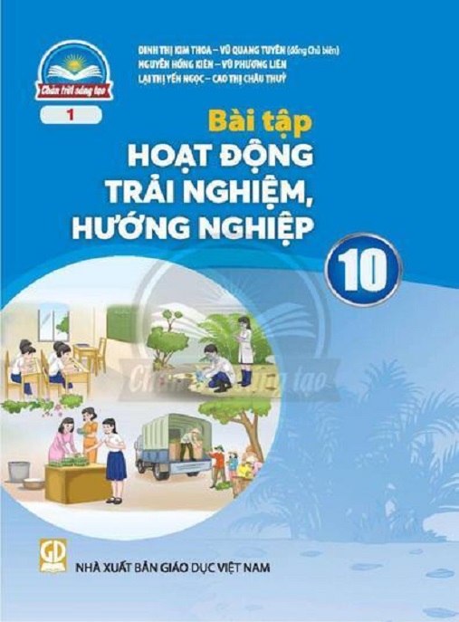 Bài Tập Hoạt Động Trải Nghiệm Hướng Nghiệp Lớp 10 Bản 1 (Chân Trời Sáng Tạo)