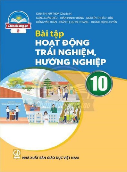 Bài Tập Hoạt Động Trải Nghiệm Hướng Nghiệp Lớp 10 Bản 2 (Chân Trời Sáng Tạo)