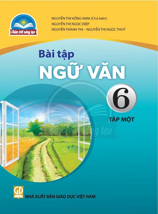 Bài Tập Ngữ Văn Lớp 6 Tập 1 (Chân Trời Sáng Tạo)