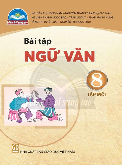 Bài Tập Ngữ Văn Lớp 8 Tập 1 (Chân Trời Sáng Tạo)