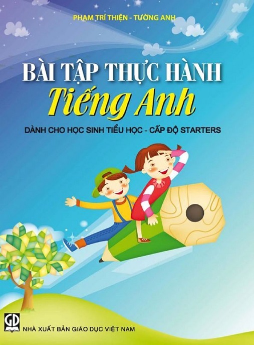 Bài Tập Thực Hành Tiếng Anh Dành Cho Học Sinh Tiểu Học – Cấp Độ Starters