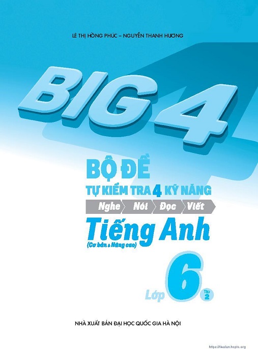 Bộ Đề Tự Kiểm Tra 4 Kỹ Năng Tiếng Anh Lớp 6 Tập 2