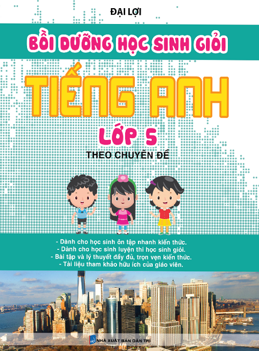 Bồi Dưỡng Học Sinh Giỏi Tiếng Anh Lớp 5 Theo Chuyên Đề