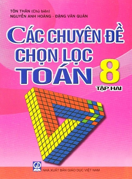 Các Chuyên Đề Chọn Lọc Toán Lớp 8 Tập 2