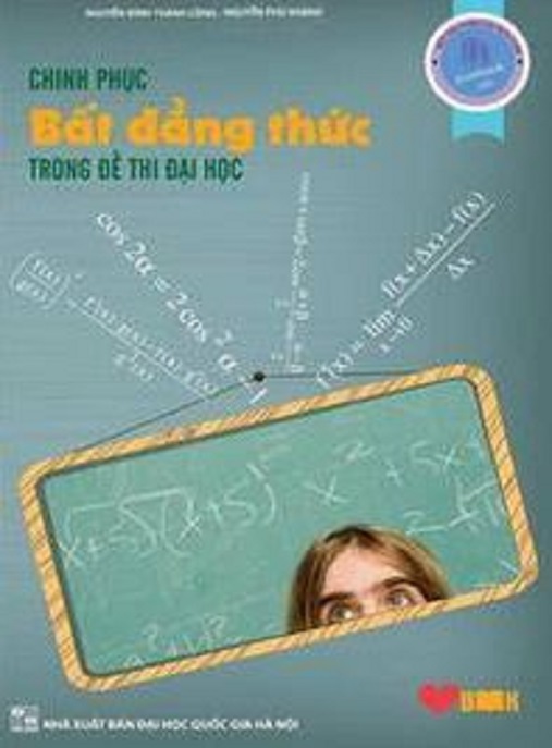 Chinh Phục Bất Đẳng Thức Trong Đề Thi Đại Học