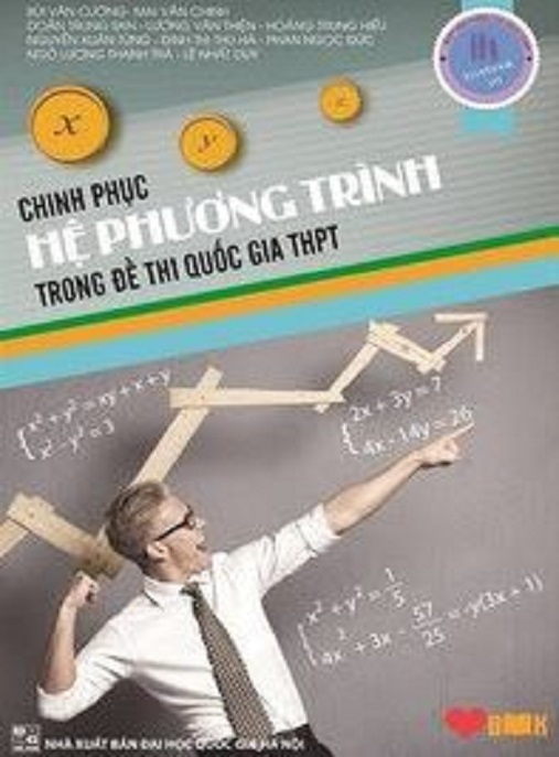 Chinh Phục Hệ Phương Trình Trong Đề Thi Quốc Gia Thpt
