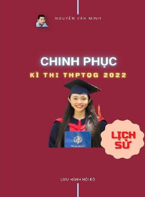 Chinh Phục Kỳ Thi THPTQG 2022 Lịch Sử