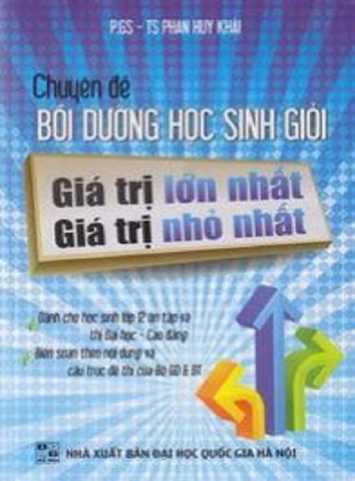 Chuyên Đề Bồi Dưỡng Học Sinh Giỏi – Giá Trị Lớn Nhất Giá Trị Nhỏ Nhất