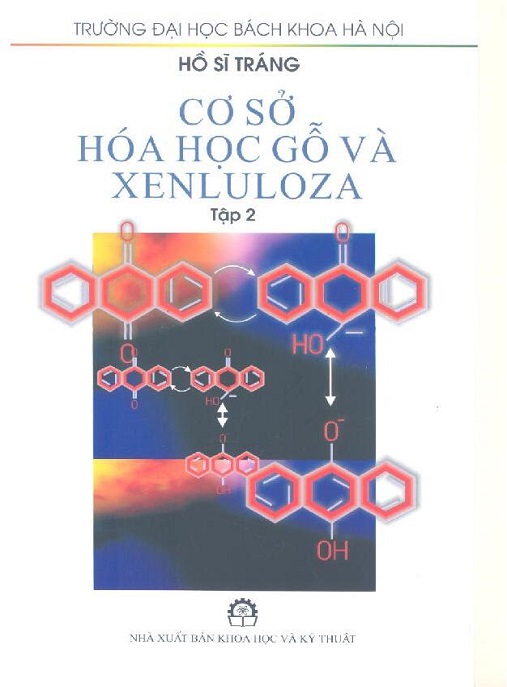 Cơ Sở Hóa Học Gỗ Và Xenluloza Tập 2