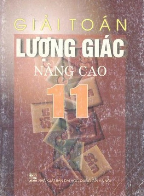 Giải Toán Lượng Giác Nâng Cao Lớp 11