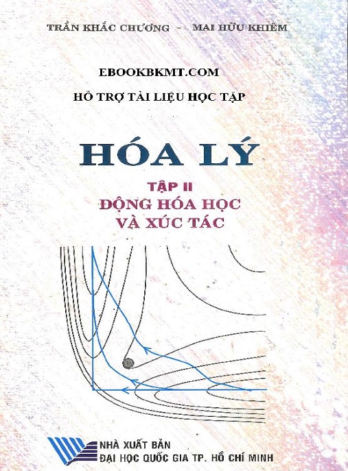 Hóa Lý Tập 2 – Động Hóa Học Và Xúc Tác