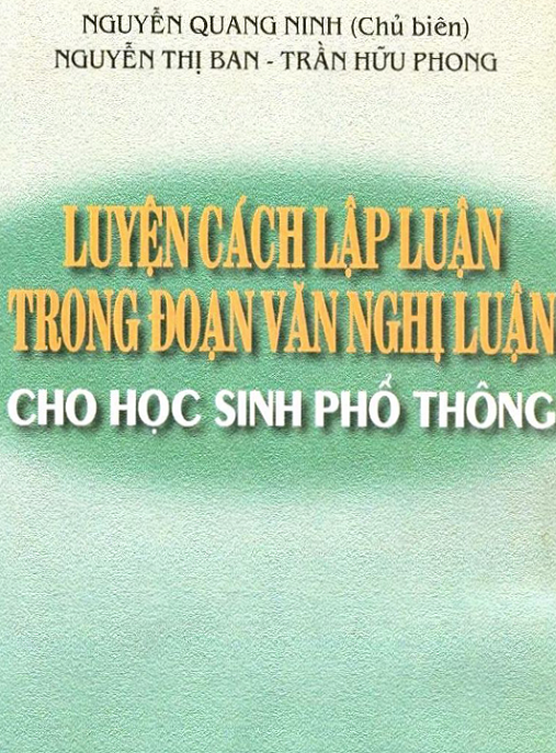 Luyện Cách Lập Luận Trong Đoạn Văn Nghị Luận Cho Học Sinh Phổ Thông