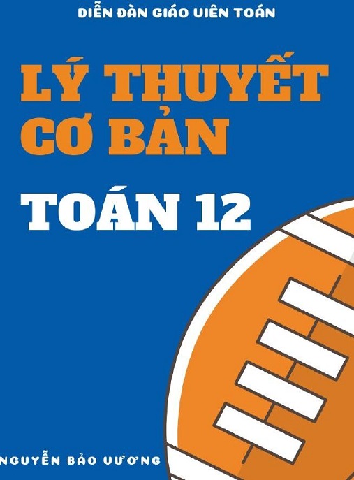 Lý Thuyết Cơ Bản Toán Lớp 12