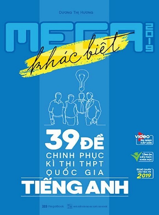 Mega 2019 Khác Biệt 39 Đề Chinh Phục Kỳ Thi Thpt Quốc Gia Tiếng Anh