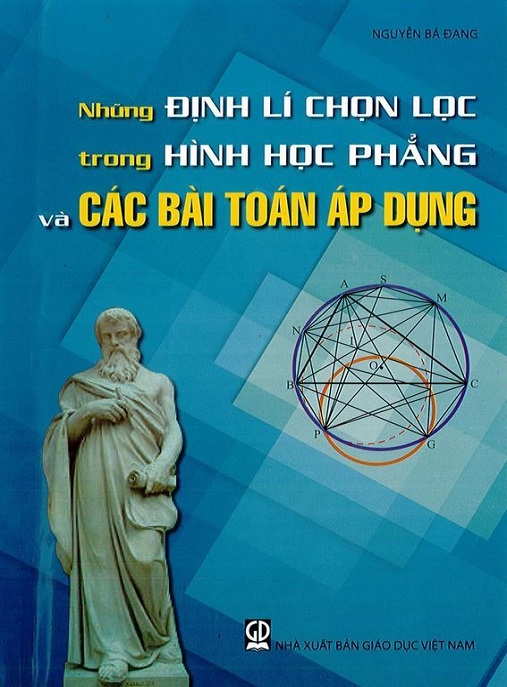 Những Định Lý Chọn Lọc Trong Hình Học Phẳng Và Các Bài Toán Áp Dụng