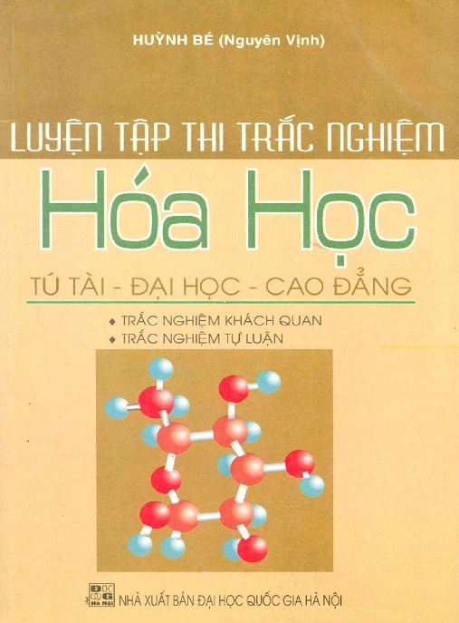 Luyện Tập Thi Trắc Nghiệm Hóa Học – Tú Tài Đại Học Cao Đẳng