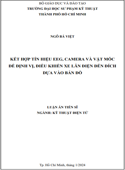 KẾT HỢP TÍN HIỆU EEG, CAMERA VÀ VẬT MỐC ĐỂ ĐỊNH VỊ, ĐIỀU KHIỂN XE LĂN ĐIỆN ĐẾN ĐÍCH DỰA VÀO BẢN ĐỒ
