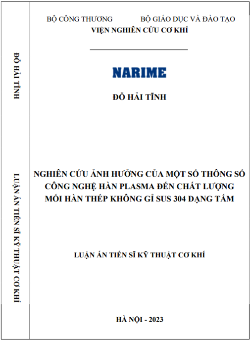 Luận án Nghiên cứu ảnh hưởng của một số thông số công nghệ hàn Plasma đến chất lượng mối hàn thép không gỉ SUS 304 dạng tấm