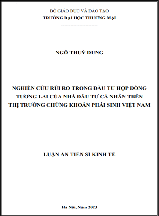 Luận án Nghiên cứu rủi ro trong đầu tư hợp đồng tương lai của nhà đầu tư cá nhân trên thị trường chứng khoán phái sinh Việt Nam