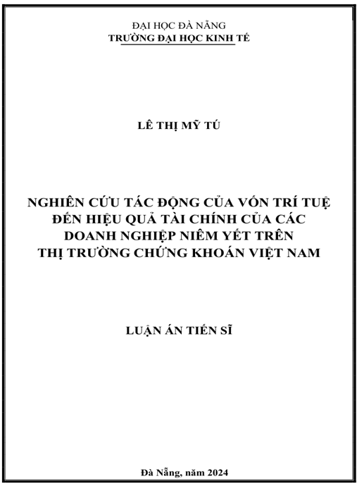 Luận án Nghiên cứu tác động của vốn trí tuệ đến hiệu quả tài chính của các doanh nghiệp niêm yết trên thị trường chứng khoán Việt Nam