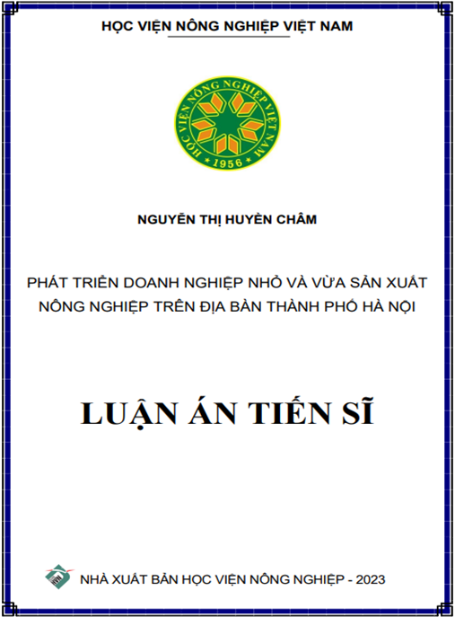 Luận án Phát triển doanh nghiệp nhỏ và vừa sản xuất nông nghiệp trên địa bàn thành phố Hà Nội