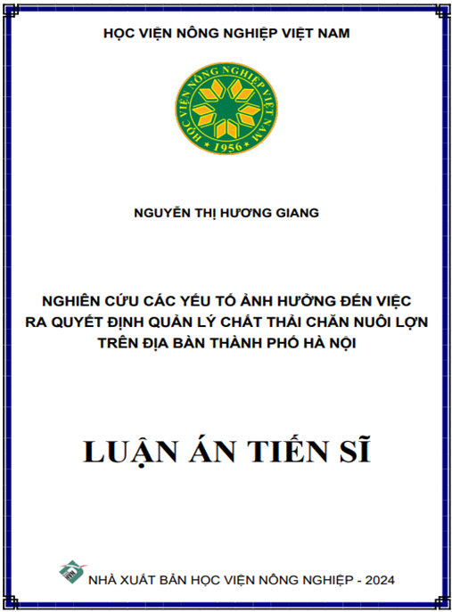 Nghiên cứu các yếu tố ảnh hưởng đến việc ra quyết định quản lý chất thải chăn nuôi lợn trên địa bàn thành phố Hà Nội