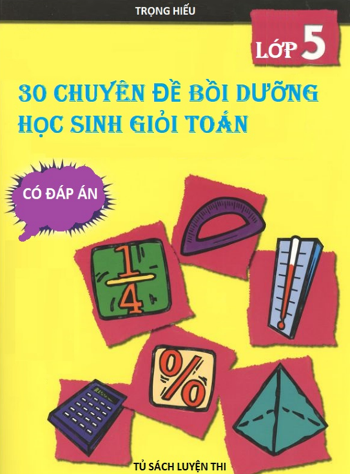 30 Chuyên Đề Bồi Dưỡng Học Sinh Giỏi Toán
