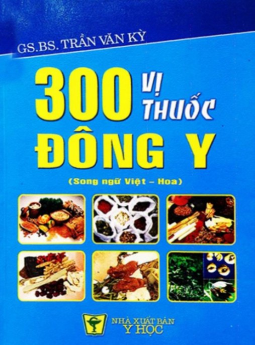 300 vị thuốc Đông y – Phần 1
