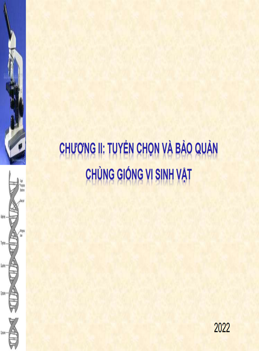 Bài giảng Công nghệ vi sinh: Chương 2 – Tuyển chọn và bảo quản chủng giống vi sinh vật