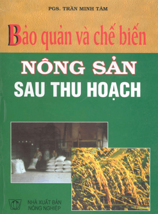 Bảo Quản Và Chế Biến Nông Sản Sau Thu Hoạch