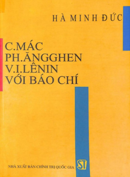 C.Mác – Ph.Ăngghen – V.I.Lênin với báo chí – Phần 1