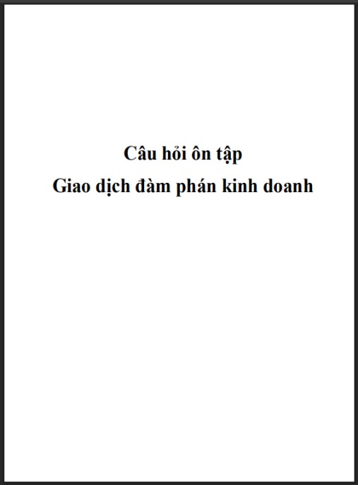 Câu hỏi ôn tập Giao dịch đàm phán kinh doanh