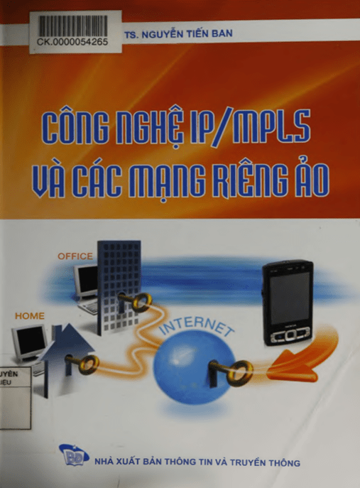 – Công Nghệ IP/MPLS Và Các Mạng Riêng Ảo
