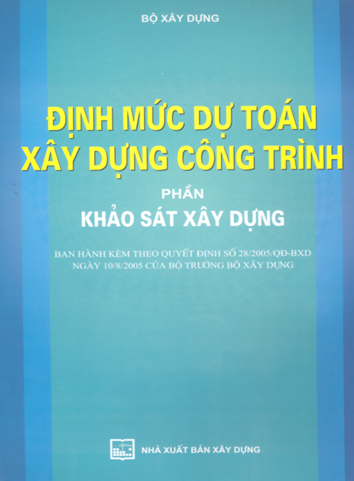 Định Mức Dự Toán Xây Dựng Công Trình – Phần Khảo Sát Xây Dựng