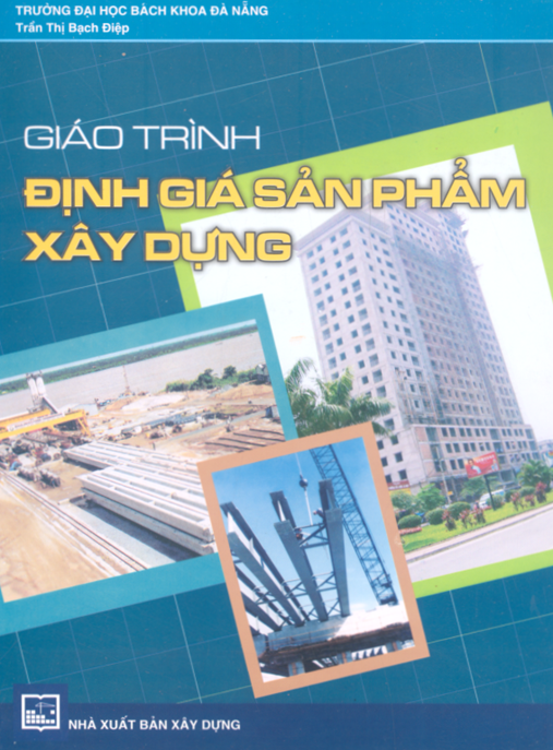 Giáo Trình Định Giá Sản Phẩm Xây Dựng