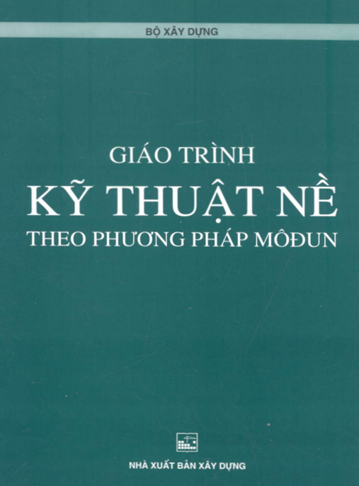 Giáo Trình Kỹ Thuật Nề Theo Phương Pháp Môđun