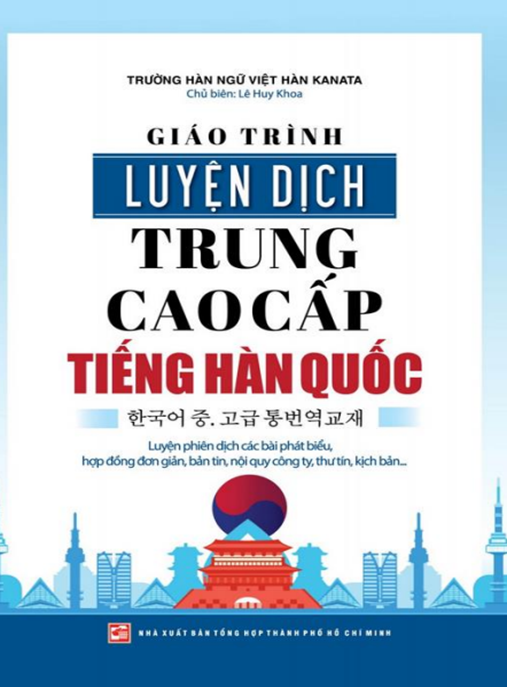 Giáo Trình Luyện Dịch Trung Cao Cấp Tiếng Hàn Quốc
