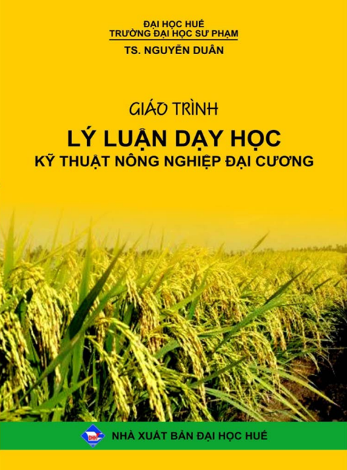 Giáo Trình Lý Luận Dạy Học Kỹ Thuật Nông Nghiệp Đại Cương