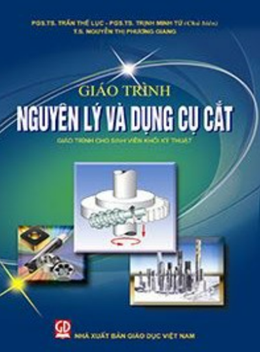 Giáo Trình Nguyên Lý Và Dụng Cụ Cắt