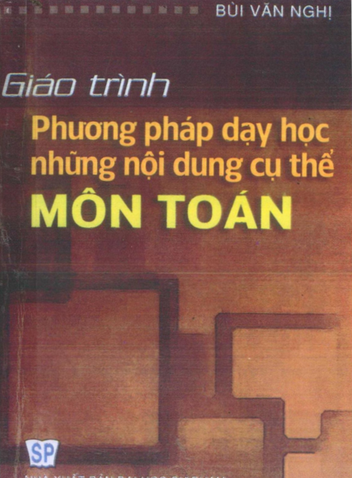 Giáo Trình Phương Pháp Dạy Học Những Nội Dung Cụ Thể Môn Toán